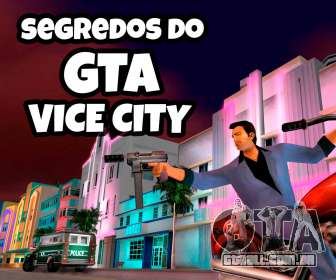 Segredos do GTA vice city