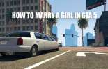 Para casar-se com uma menina de GTA 5
