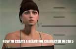 Como criar uma linda personagem de GTA 5 online