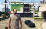Formas de permitir o russo voice-over em GTA 5