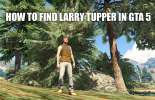 Encontrar formas de Larry Tupper GTA 5