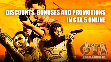 Descontos, promoções, passagem de GTA 5 Online desta semana