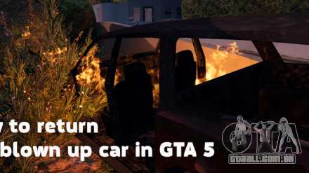 Como devolver o rebentamento de carro em GTA 5
