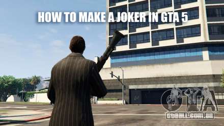 Como fazer o Coringa em GTA 5