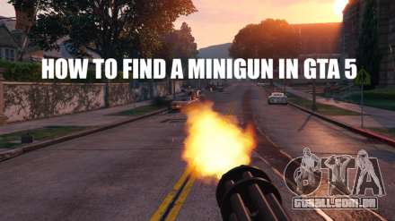 Como encontrar uma metralhadora giratória em GTA 5