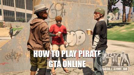 Como jogar pirata GTA 5 online