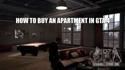 Comprar uma casa no GTA 4: como fazer