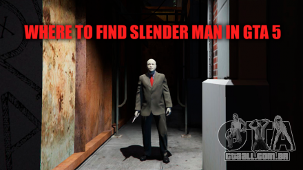 Como encontrar slenderman em GTA 5