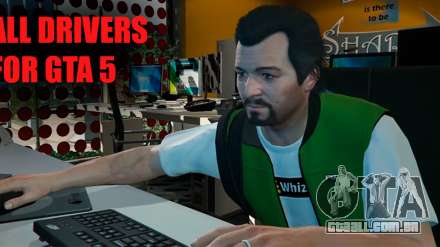 Drivers para GTA 5 - as melhores soluções para otimizar o jogo pela AMD e Nvidia