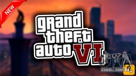 Grand Theft Auto 6 não será lançado até o outono 2021