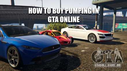 Como comprar bombeamento em GTA 5 online