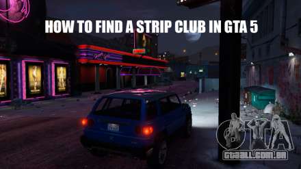 Como encontrar o clube de strip em GTA 5