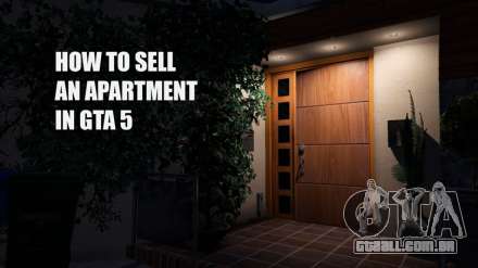 Como vender um apartamento em GTA 5