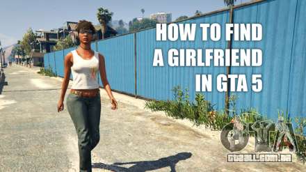 Como encontrar uma namorada no GTA 5