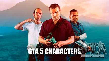Os principais personagens de GTA 5: quantos personagens em apenas o nome, os nomes e biografia