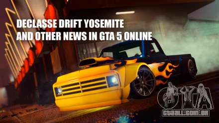 Em GTA 5 Online apareceu Deslasse Drift Yosemite, e realizada promoções e descontos