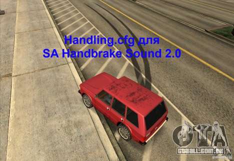 Handling. cfg para SA Handbrake som 2.0 para GTA San Andreas