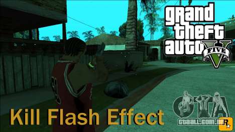 GTA 5 Kill Flash Effect para GTA San Andreas