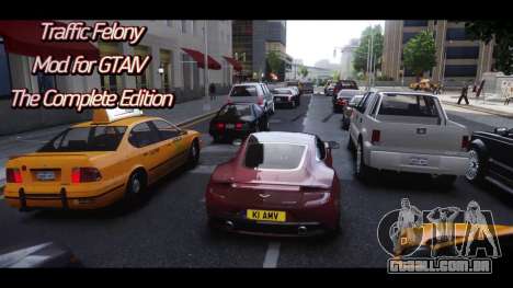 Traffic Felony Mod for GTAIV para GTA 4