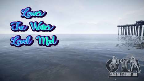 Lower The Water Level Mod para GTA 4